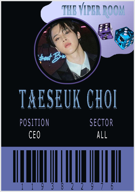 a former fighter under the old owner taeseuk spent enough time in viper room to learn everything. he was an obvious candidate to become owner when jebi wanted to co-own, knowing the place like the back of his hand he's here to make sure jebi gets his way