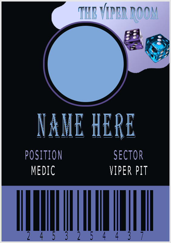 Our Medics are highly trained to deal with multiple races and injuries, while they mostly deal with Viper Pit if they are needed they can be called to any part of Viper Room.